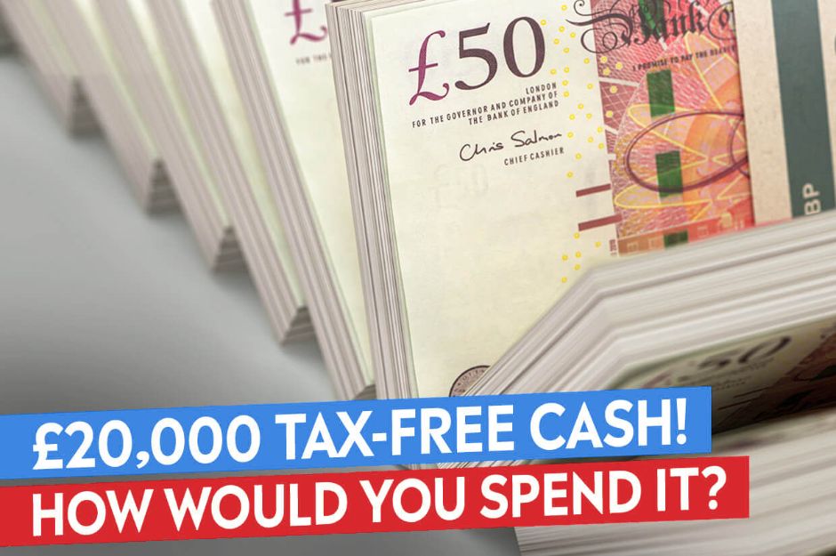 Win £20,000 In Cash