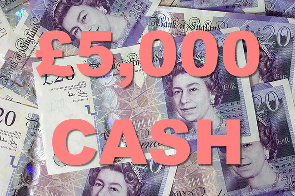 Win £5,000 In Cash