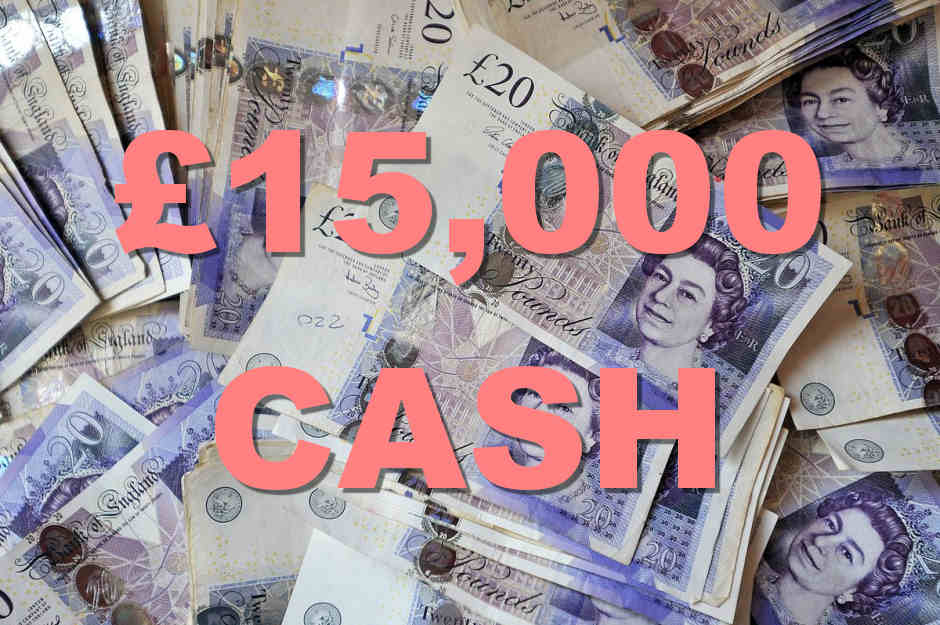 Win £15,000 In Cash